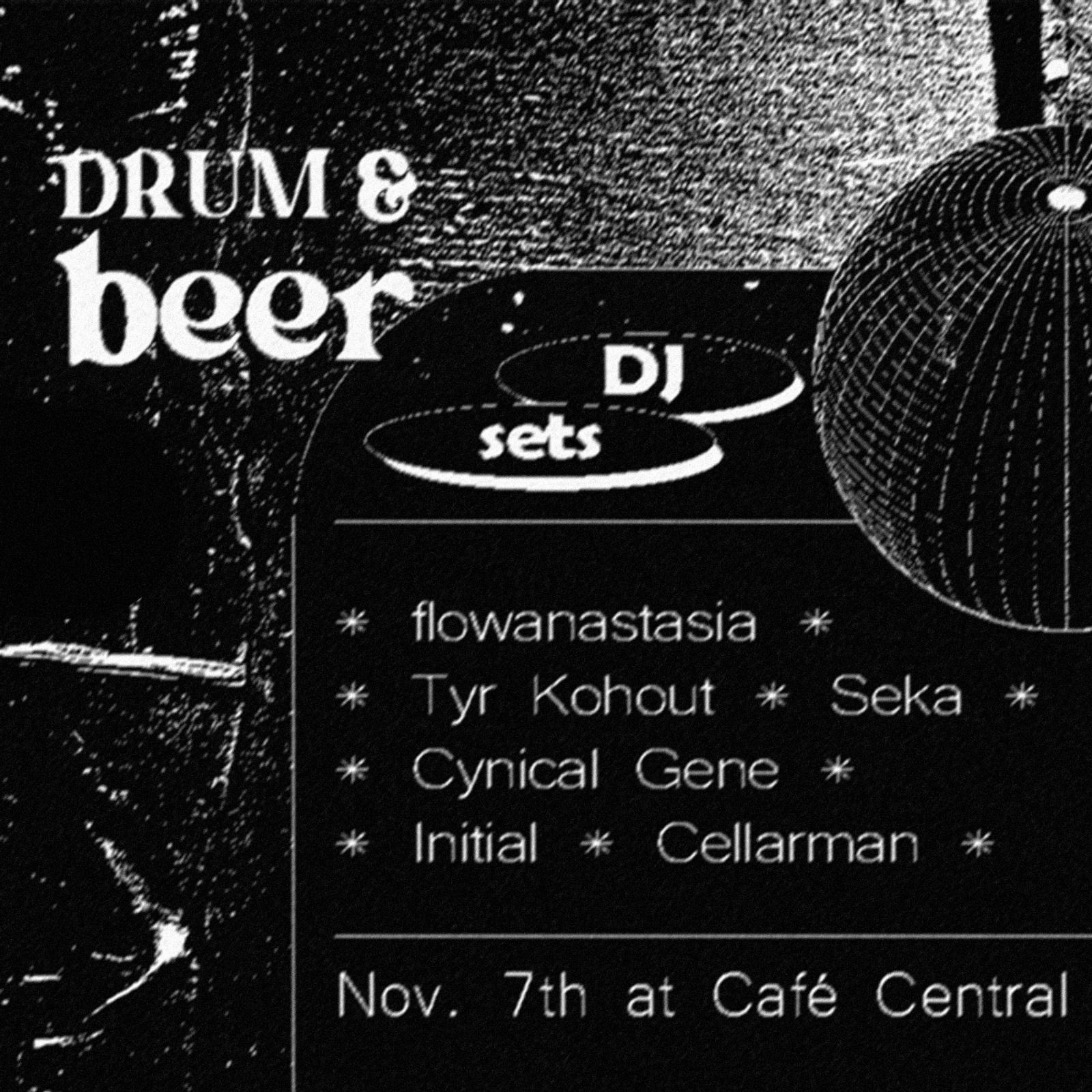 Drum & Beer #13 with flowanastasia & Tyr Kohout